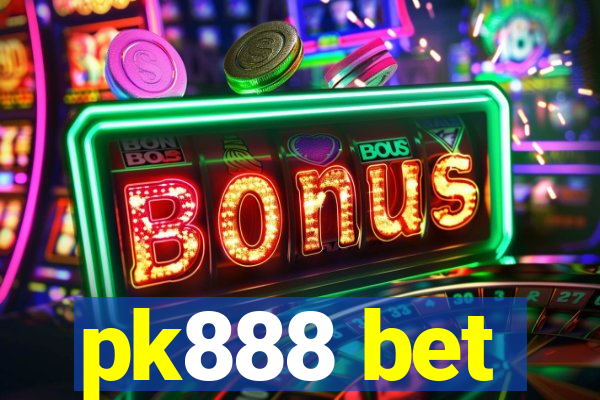 pk888 bet